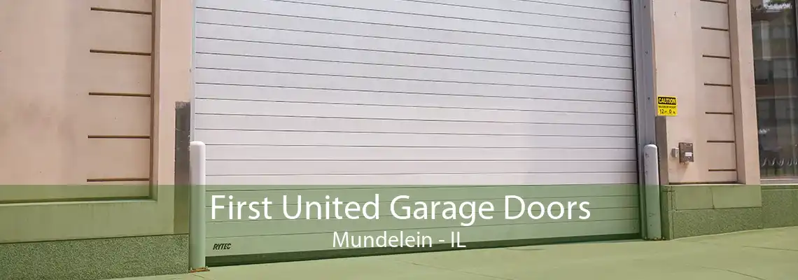 First United Garage Doors Mundelein - IL