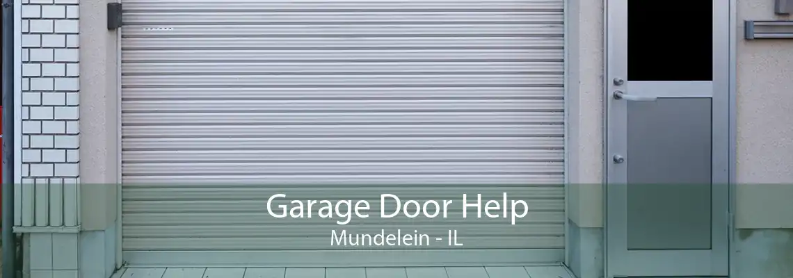 Garage Door Help Mundelein - IL