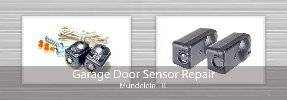 Garage Door Sensor Repair Mundelein - IL