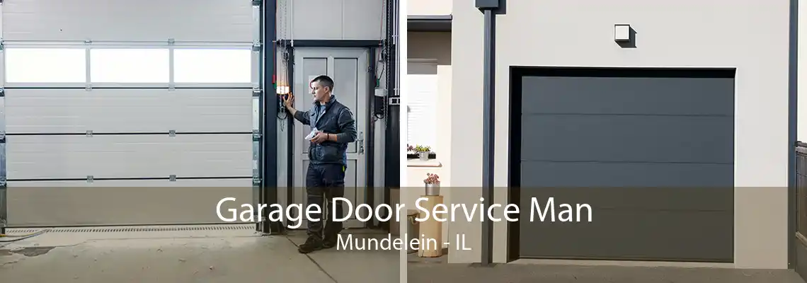 Garage Door Service Man Mundelein - IL