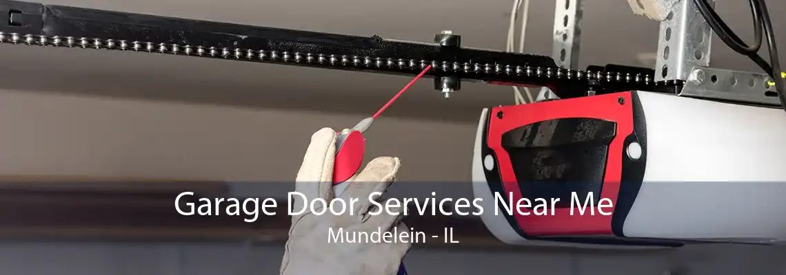 Garage Door Services Near Me Mundelein - IL