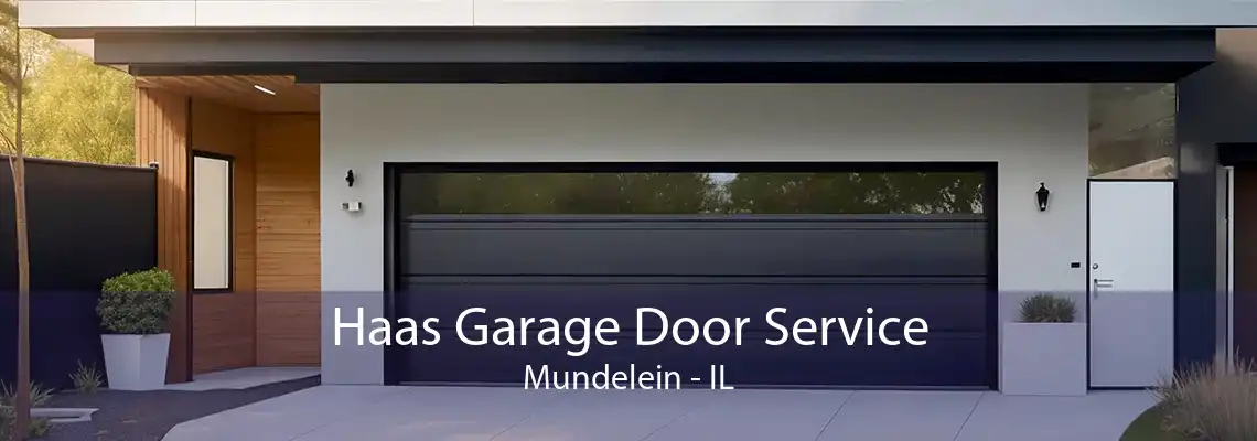 Haas Garage Door Service Mundelein - IL