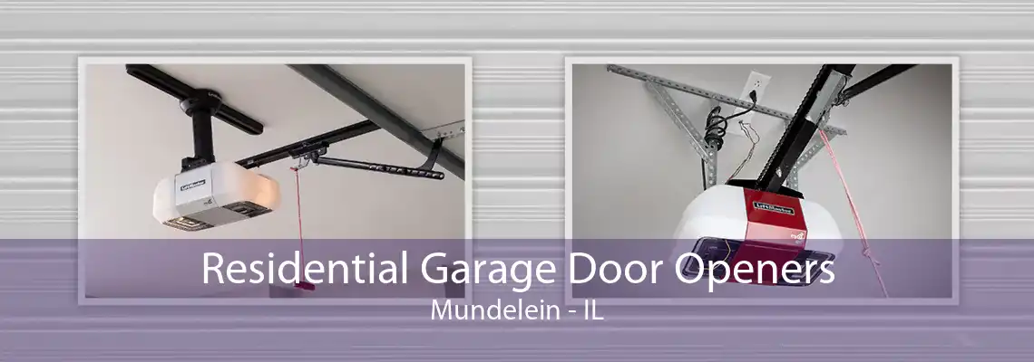 Residential Garage Door Openers Mundelein - IL