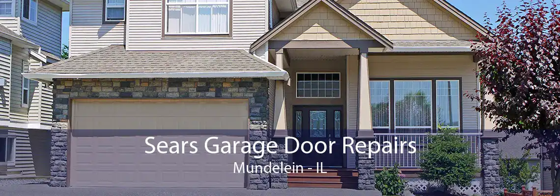 Sears Garage Door Repairs Mundelein - IL